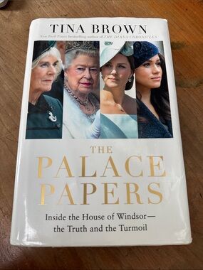 The Palace Papers - Tina Brown - inside the house of Windsor the truth & turmoil